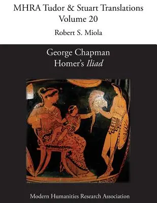 George Chapman, Homers „Ilias - George Chapman, Homer's 'Iliad'