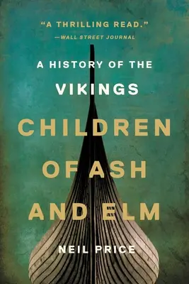 Kinder von Esche und Ulme: Eine Geschichte der Wikinger - Children of Ash and Elm: A History of the Vikings