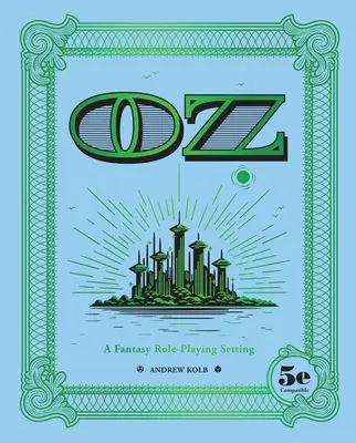 Oz: Ein Fantasy-Rollenspielsetting - Oz: A Fantasy Role-Playing Setting