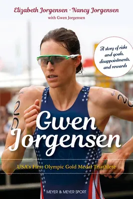 Gwen Jorgensen: Die erste olympische Goldmedaille für Triathleten in den USA - Gwen Jorgensen: Usa's First Olympic Gold Medal Triathlete