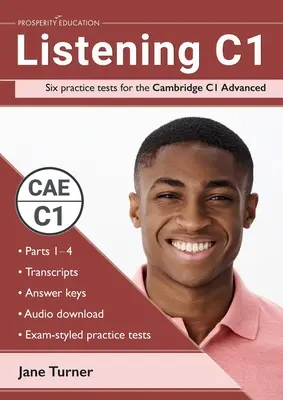 Listening C1: Sechs Übungstests für das Cambridge C1 Advanced: Inklusive Antworten und Audio - Listening C1: Six practice tests for the Cambridge C1 Advanced: Answers and audio included