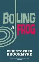 Ein Frosch wird gekocht - Boiling A Frog