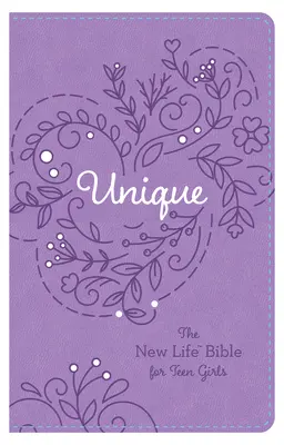 Einzigartig: Die neue Lebensbibel für Teenager-Mädchen - Unique: The New Life Bible for Teen Girls