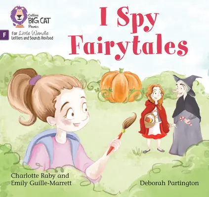 I Spy Fairytales - Grundlagen der Phonetik - I Spy Fairytales - Foundations for Phonics
