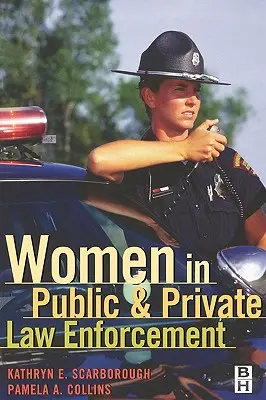 Frauen in der öffentlichen und privaten Strafverfolgung - Women in Public and Private Law Enforcement