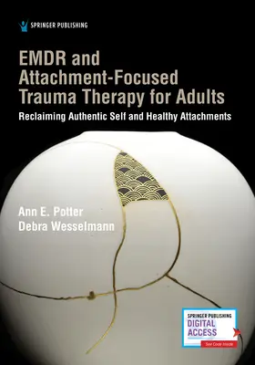 EMDR und angriffsorientierte Traumatherapie für Erwachsene - EMDR and Attachment-Focused Trauma Therapy for Adults