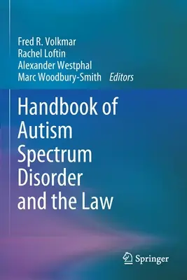 Handbuch über Autismus-Spektrum-Störungen und das Recht - Handbook of Autism Spectrum Disorder and the Law