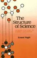 Struktur der Wissenschaft - Probleme in der Logik der wissenschaftlichen Erklärung - Structure of Science - Problems in the Logic of Scientific Explanation
