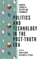 Politik und Technologie in der Post-Truth-Ära - Politics and Technology in the Post-Truth Era