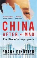 China nach Mao - Der Aufstieg einer Supermacht - China After Mao - The Rise of a Superpower