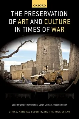 Die Bewahrung von Kunst und Kultur in Zeiten des Krieges - The Preservation of Art and Culture in Times of War