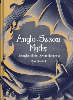 Angelsächsische Mythen: Der Kampf um die sieben Königreiche - Anglo-Saxon Myths: The Struggle for the Seven Kingdoms