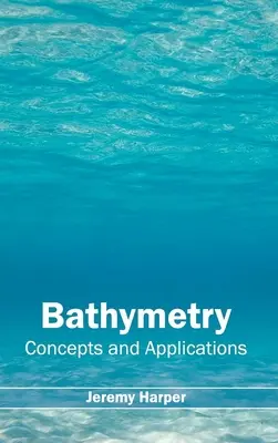 Bathymetrie: Konzepte und Anwendungen - Bathymetry: Concepts and Applications