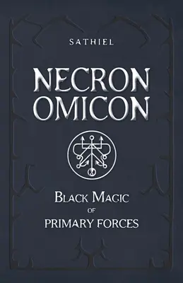 Necronomicon: Schwarze Magie der primären Mächte - Necronomicon: Black Magic of Primary Forces