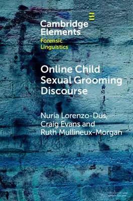 Online-Diskurs über sexuelles Grooming von Kindern - Online Child Sexual Grooming Discourse