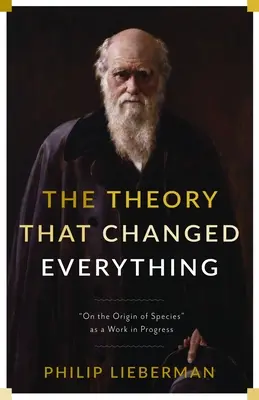 Die Theorie, die alles veränderte: Die Entstehung der Arten“ als unvollendetes Werk“ - The Theory That Changed Everything: On the Origin of Species