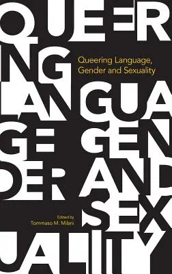 Queering von Sprache, Geschlecht und Sexualität - Queering Language, Gender and Sexuality