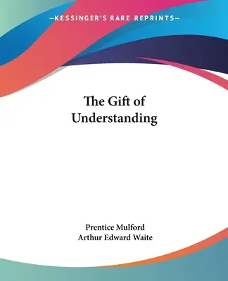 Die Gabe des Verstehens - The Gift of Understanding
