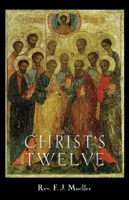 Die Zwölf des Christus - Christ's Twelve