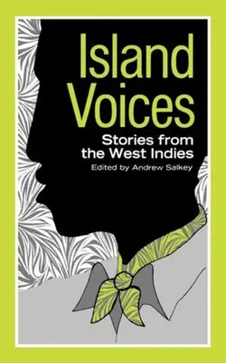 Stimmen der Insel: Geschichten von den Westindischen Inseln - Island Voices: Stories from the West Indies