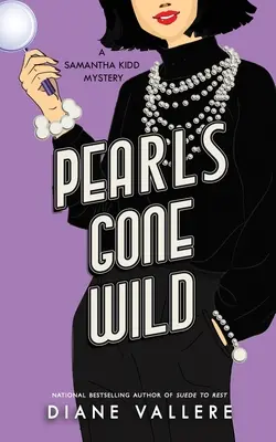 Wildgewordene Perlen: Ein Samantha-Kidd-Krimi - Pearls Gone Wild: A Samantha Kidd Mystery