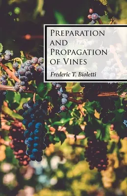 Vorbereitung und Vermehrung von Reben - Preparation and Propagation of Vines