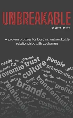 Unzerbrechlich: Ein bewährter Prozess zum Aufbau unzerbrechlicher Kundenbeziehungen - Unbreakable: A proven process for building unbreakable relationships with customers