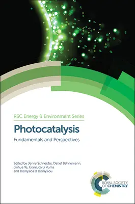 Photokatalyse: Grundlagen und Perspektiven - Photocatalysis: Fundamentals and Perspectives