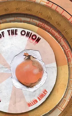 Die Reise zum Zentrum der Zwiebel - Journey to the Centre of the Onion