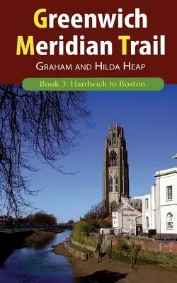 Greenwich Meridian Trail Buch 3: Hardwick nach Boston - Greenwich Meridian Trail Book 3: Hardwick to Boston