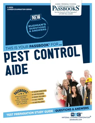 Helfer für Schädlingsbekämpfung (C-2030): Sparbücher Studienführer Band 2030 - Pest Control Aide (C-2030): Passbooks Study Guide Volume 2030