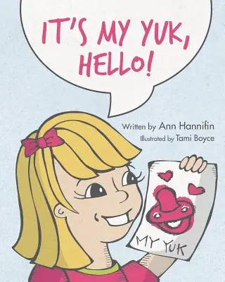 Hallo, ich bin's, Yuk! - It's My Yuk, Hello!