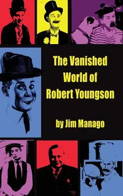 Die verschwundene Welt des Robert Youngson (Gebundene Ausgabe) - The Vanished World of Robert Youngson (hardback)