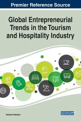 Globale unternehmerische Trends in der Tourismus- und Gastgewerbebranche - Global Entrepreneurial Trends in the Tourism and Hospitality Industry