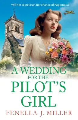 Eine Hochzeit für das Pilotenmädchen - A Wedding for the Pilot's Girl