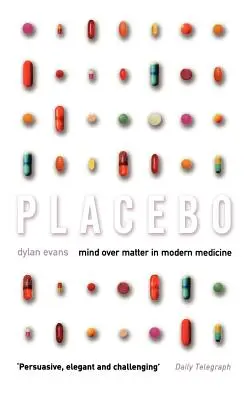 Placebo: Geist und Materie in der modernen Medizin - Placebo: Mind Over Matter in Modern Medicine