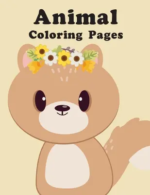 Tier-Malvorlagen: Bilderbücher für Senioren Baby - Animal Coloring Pages: picture books for seniors baby