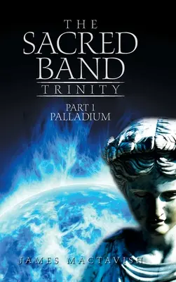 Die Heilige Band Trinity: Teil 1 Palladium - The Sacred Band Trinity: Part 1 Palladium