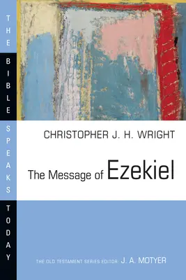 Die Botschaft des Hesekiel: Ein neues Herz und ein neuer Geist - The Message of Ezekiel: A New Heart and a New Spirit