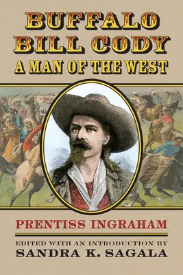 Buffalo Bill Cody, ein Mann des Westens - Buffalo Bill Cody, a Man of the West