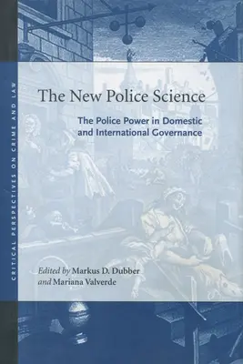 Die neue Polizeiwissenschaft: Die Polizeimacht in der nationalen und internationalen Politik - The New Police Science: The Police Power in Domestic and International Governance