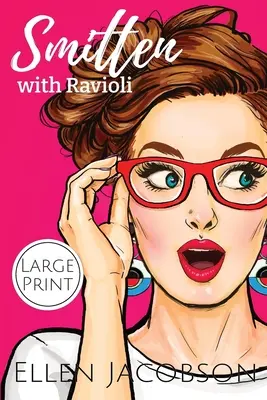 Smitten with Ravioli: Großdruck-Ausgabe - Smitten with Ravioli: Large Print Edition