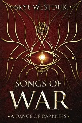 Gesänge des Krieges: Ein Tanz der Finsternis - Songs of War: A Dance of Darkness