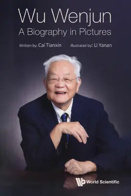 Wu Wenjun: Eine Biographie in Bildern - Wu Wenjun: A Biography in Pictures