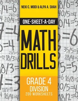 Ein-Blatt-am-Tag-Matheübungen: Division Klasse 4 - 200 Arbeitsblätter (Buch 12 von 24) - One-Sheet-A-Day Math Drills: Grade 4 Division - 200 Worksheets (Book 12 of 24)