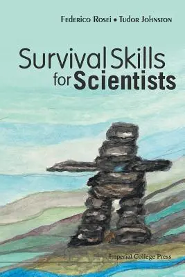 Überlebenstechniken für Wissenschaftler - Survival Skills for Scientists