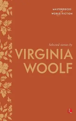 Ausgewählte Geschichten von Virginia Woolf - Selected Stories By Virginia Woolf