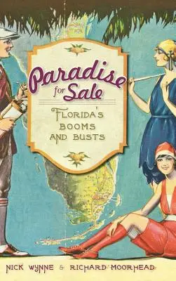 Paradies zu verkaufen: Floridas Booms und Busts - Paradise for Sale: Florida's Booms and Busts