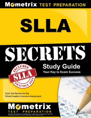 SLLA Secrets Studienführer: SLLA Test Review for the School Leaders Licensure Assessment - SLLA Secrets Study Guide: SLLA Test Review for the School Leaders Licensure Assessment