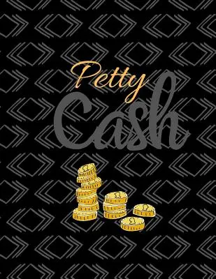 Petty Cash: 6 Spalten Payment Record Tracker - Manage Cash Going In & Out - Einfache Buchhaltung Buch - 8,5 x 11 Zoll Compact - 120 - Petty Cash: 6 Column Payment Record Tracker - Manage Cash Going In & Out - Simple Accounting Book - 8.5 x 11 inches Compact - 120